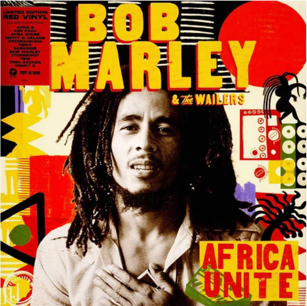 Bob Marley &amp; The Wailers – Africa Unite